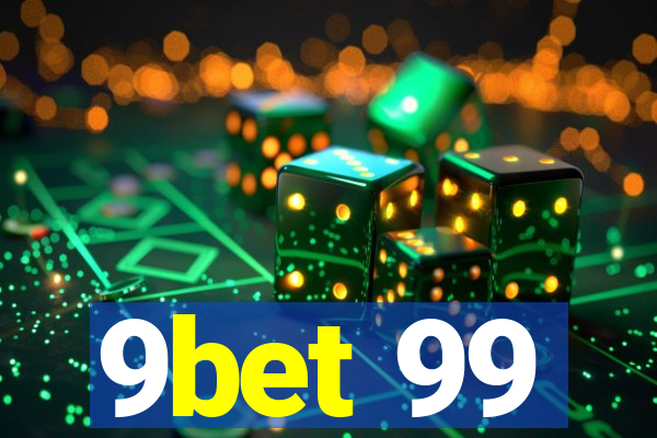 9bet 99